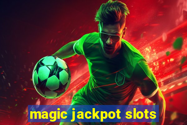 magic jackpot slots